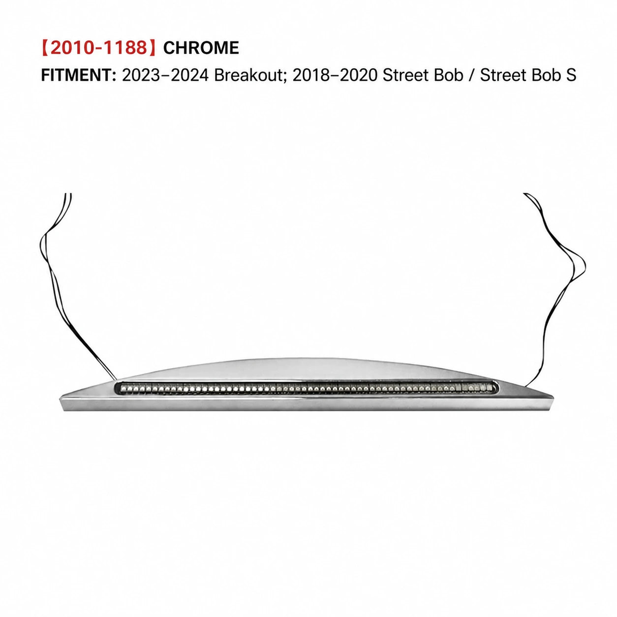 2010-1188 chrome rear fender LED tail light for Harley Breakout and Street Bob
