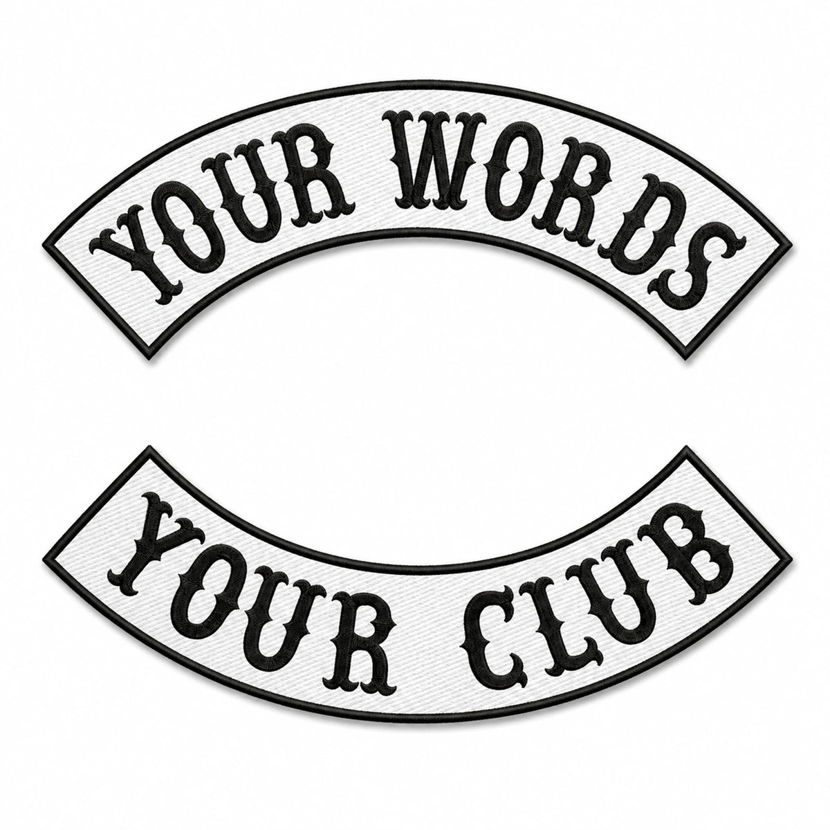 White custom top and bottom motorcycle rocker patches with black embroidered lettering and borders.