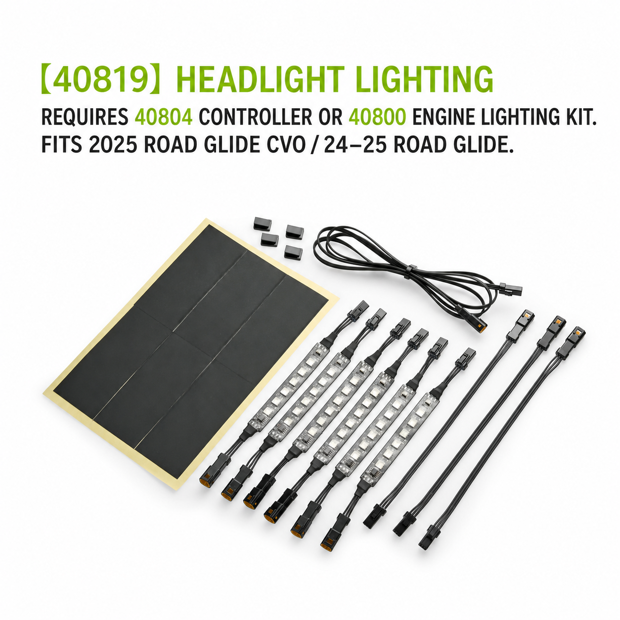 40819 Headlight Lighting for Road Glide