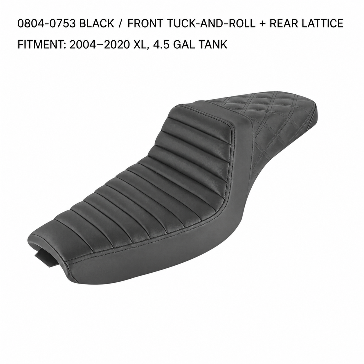 0804-0753 Black / Front Tuck-and-Roll + Rear Lattice / 4.5 Gal seat for Harley Sportster XL