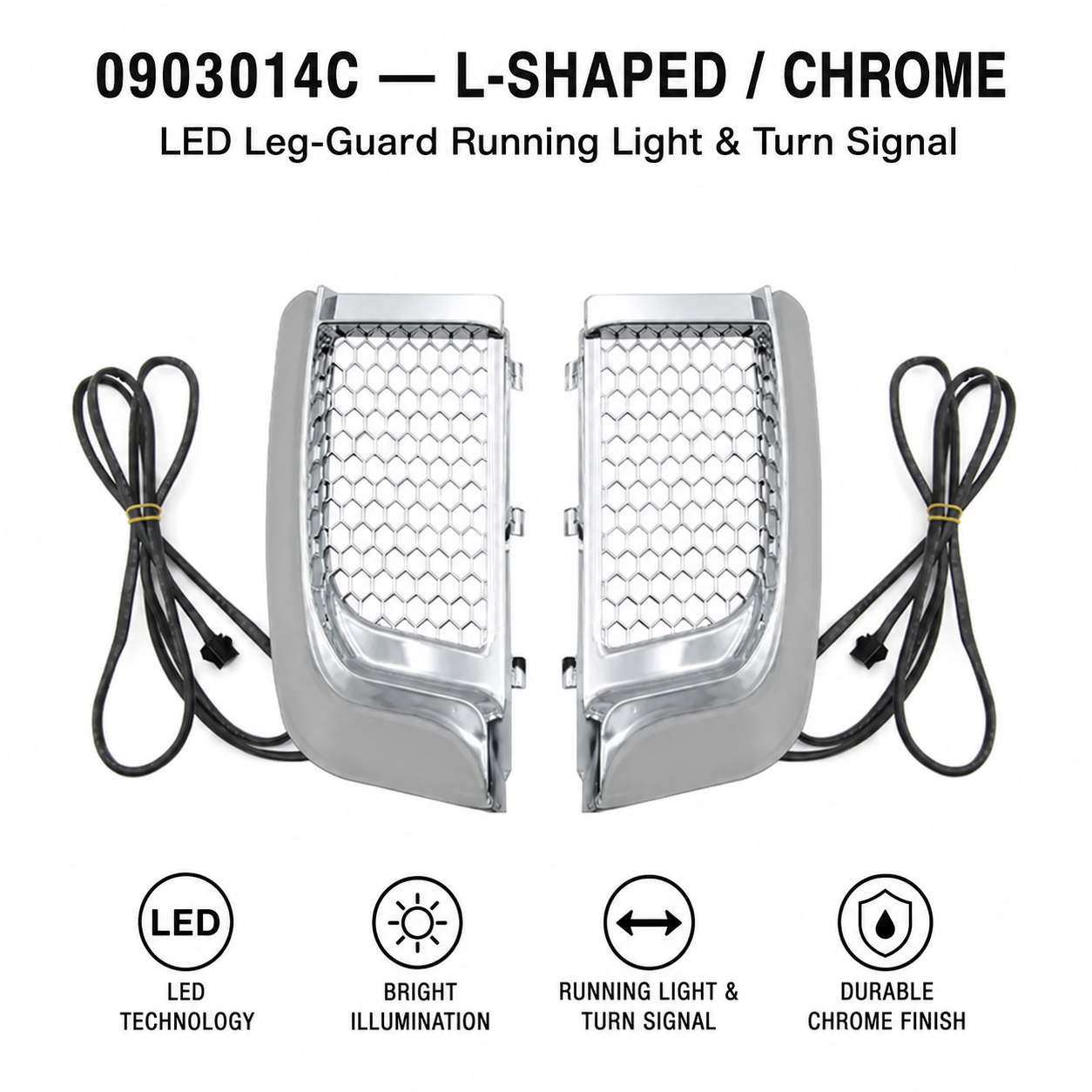 0903014C L-shaped chrome LED leg-guard lights