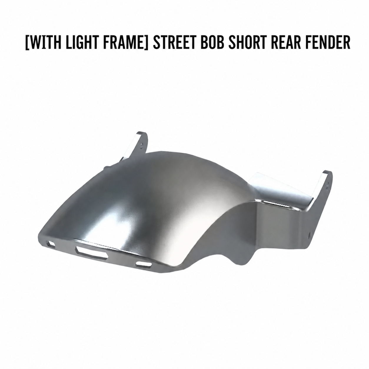 Street Bob short rear fender with light frame