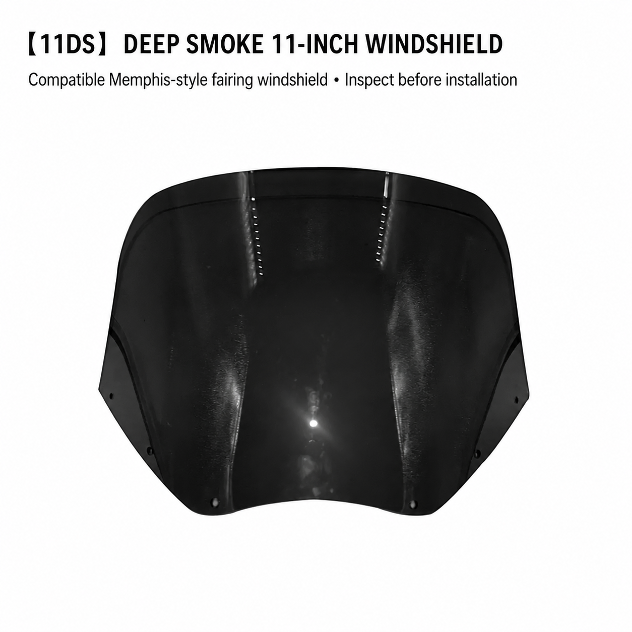 11-inch deep smoke windshield 11DS