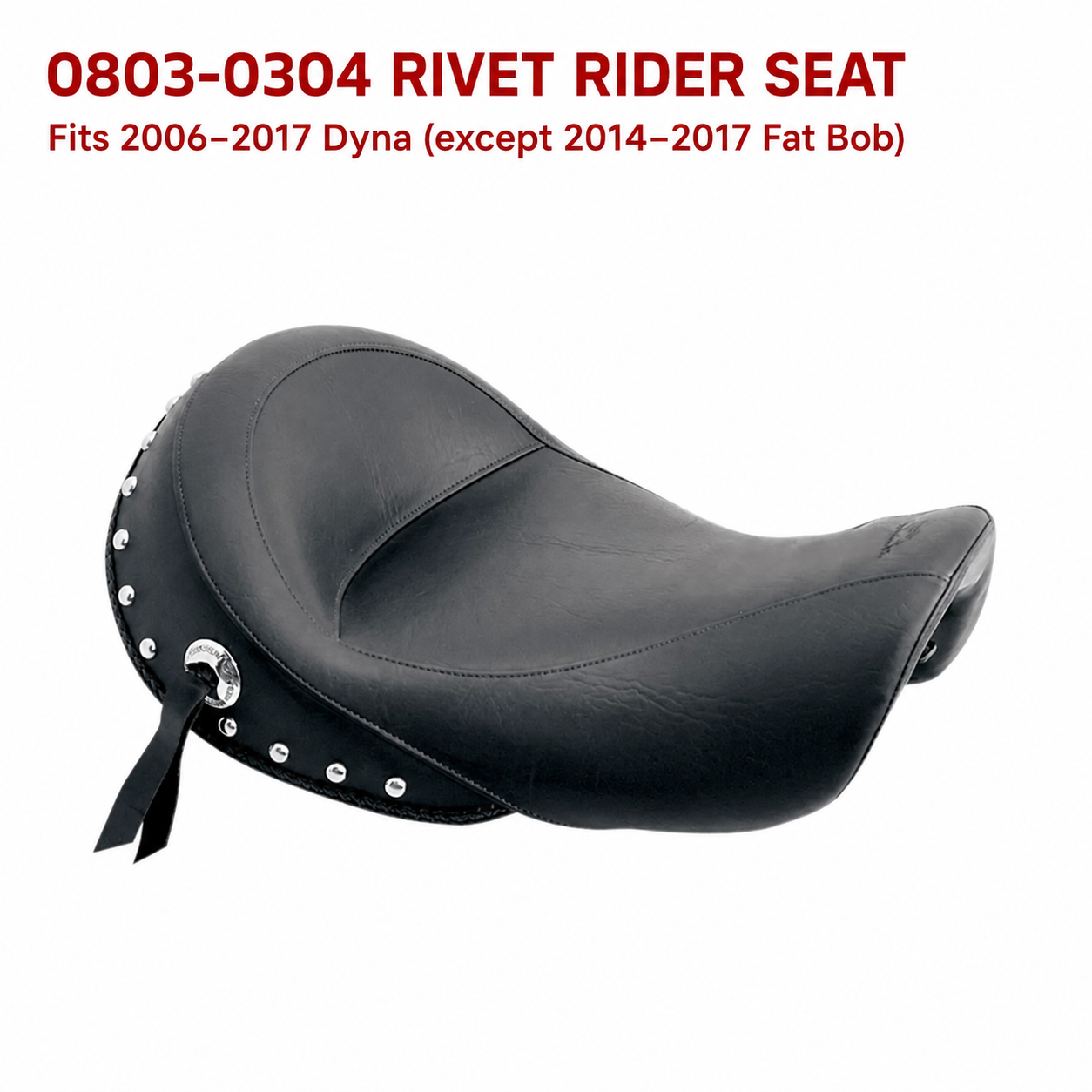 0803-0304 rivet rider seat for 2006–2017 Dyna