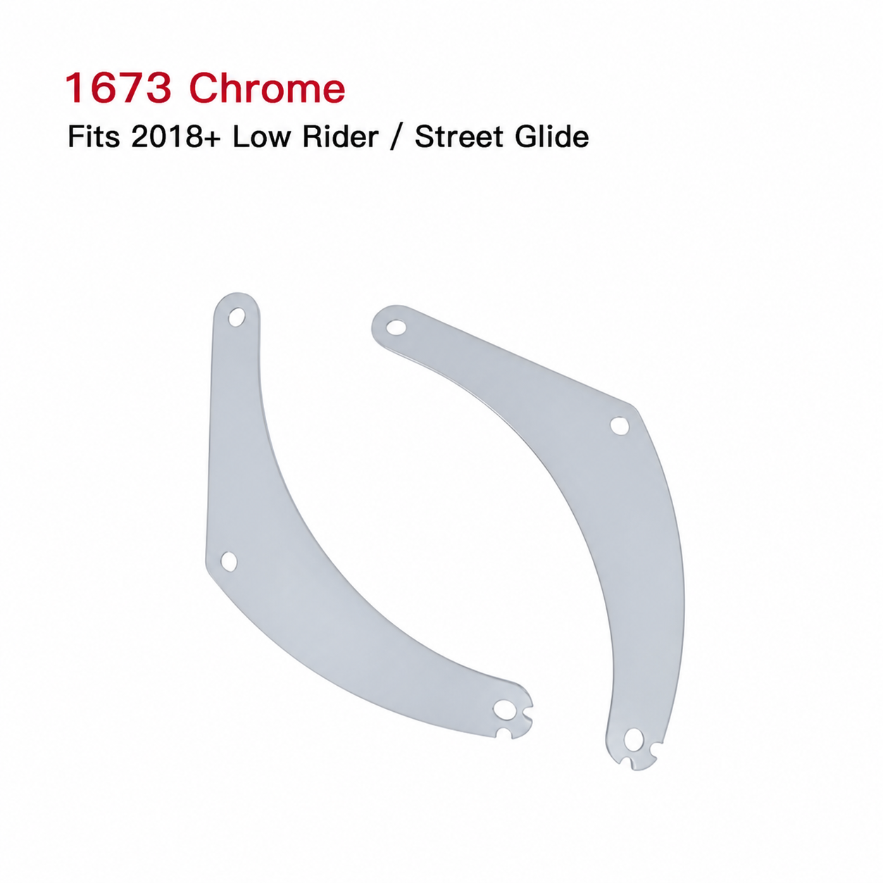 1673 Chrome bracket for 2018 and later Low Rider and Street Glide