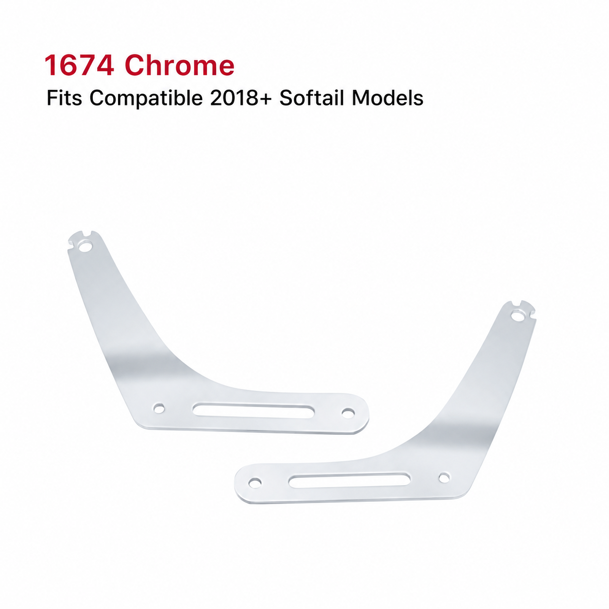 1674 Chrome bracket for compatible 2018 and later Softail